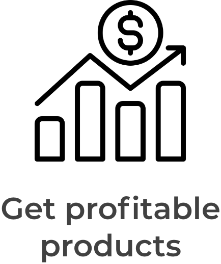 Get profitable products.